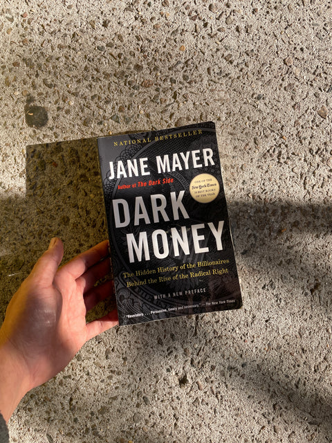 Dark Money by Jane Meyer