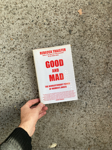 Good And Mad By Rebecca Traister