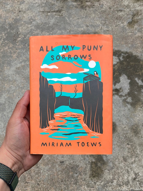 All My Puny Sorrows by Miriam Toews