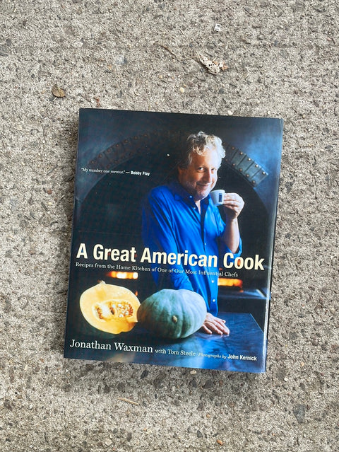 A Great American Cook by Jonathan Waxman