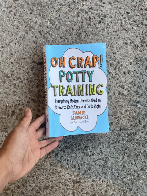 Oh Crap! Potty Training Book