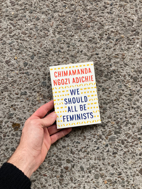 We Should All Be Feminists By Chimamanda Ngozi Adiche