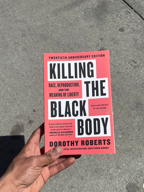 Killing the Black Body by Dorothy Roberts