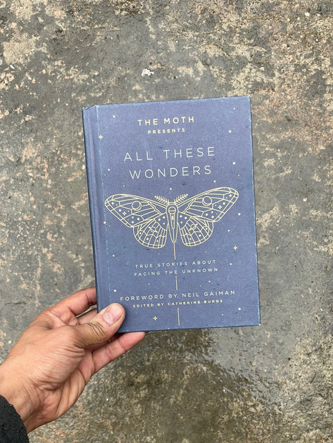 All These Wonders by the Moth