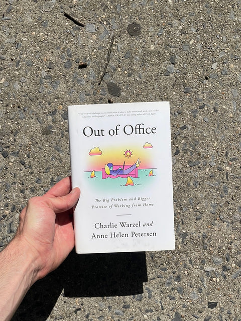 Out Of Office By Charlie Warzel & Anne Helen Petersen