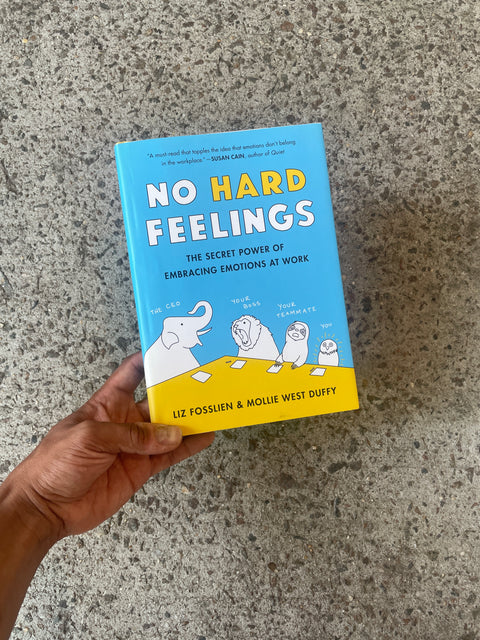 No Hard Feelings by Fosslien & Mollie