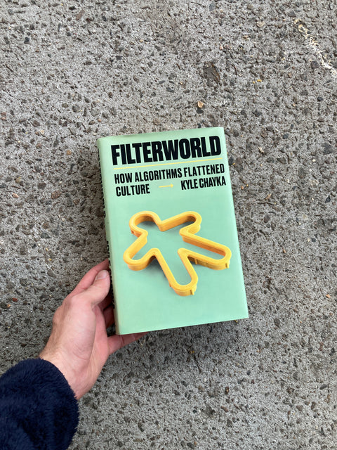 Filterworld By Kyle Chayka