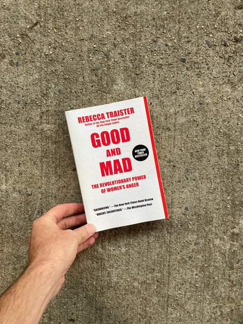 Good And Mad By Rebecca Traister