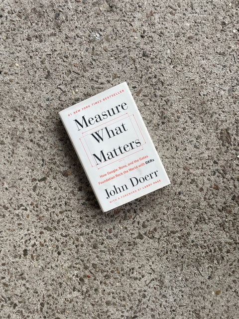 Measure What Matters by Doerr