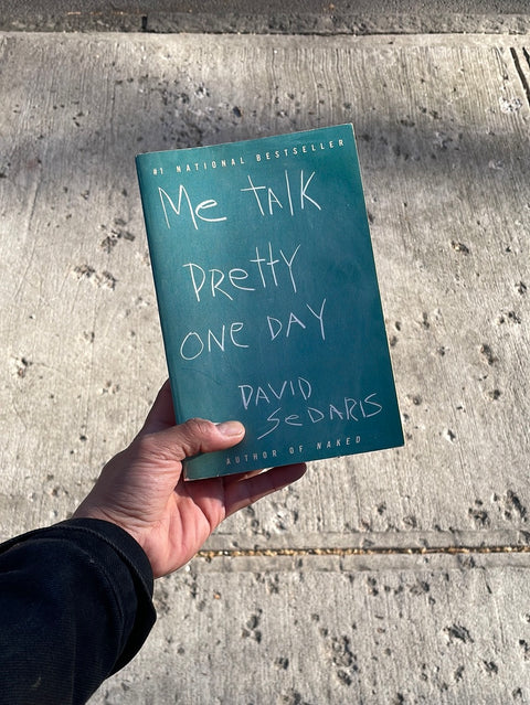 Me Talk Pretty by David Sedaris