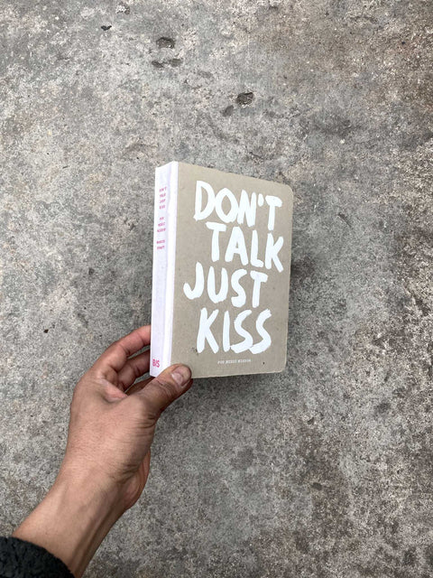 Don't Talk Just Kiss