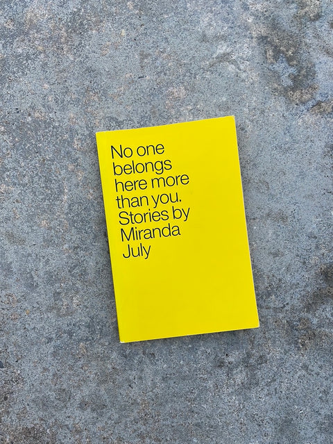 No One Belongs…by Miranda July