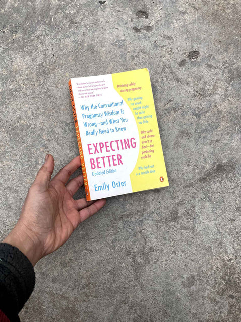 Expecting Better by Emily Oster