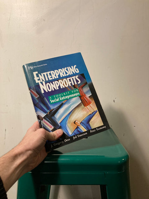 Enterprising Nonprofits: A Toolkit for Social Entrepreneurs