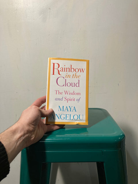 Rainbow in the Cloud by Maya Angelou