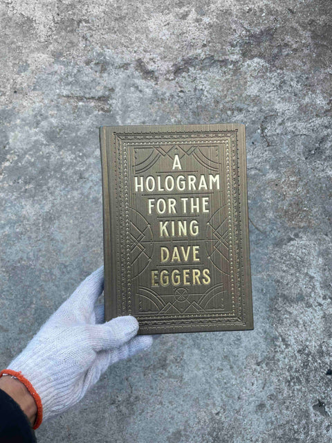 A Hologram for the King by Dave Eggers