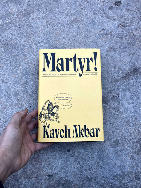 Martyr! by Kaveh Akbar