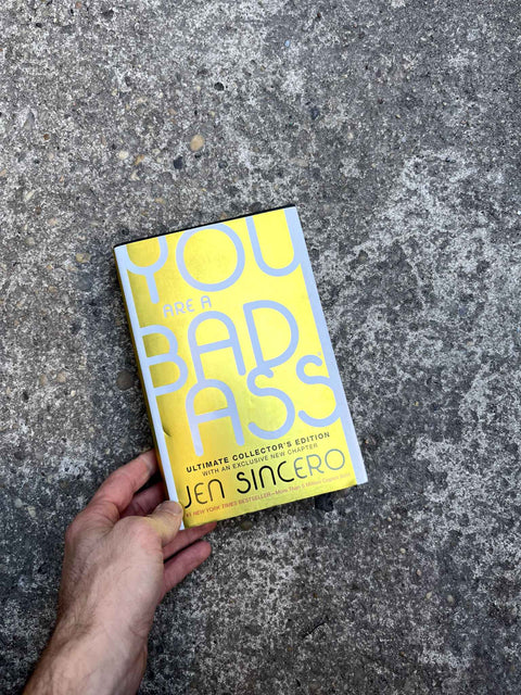 You Are a Badass By Jen Sincero